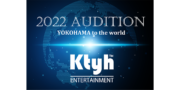 Ktyh Entertainment ダンス&ヴォーカルユニット発掘オーディション2022