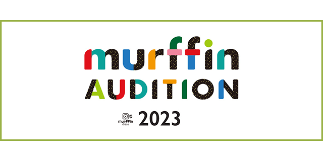 murffin AUDITION 2023
