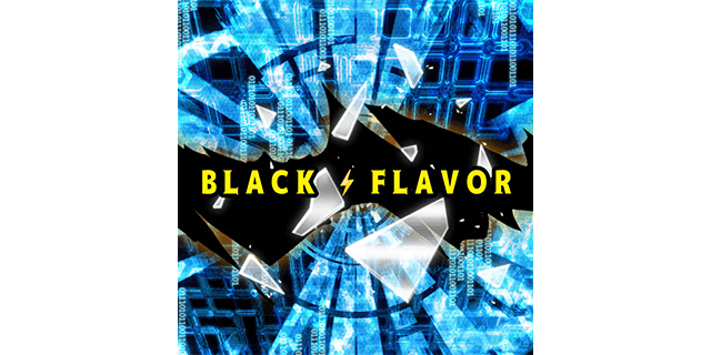 新ユニット「BLACK　FLAVOR」初期メンバー募集