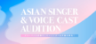 ASIAN SINGER & VOICE CAST AUDITION【ソニーミュージック主催】