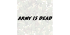 Army is dead