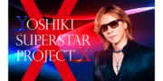 YOSHIKI SUPERSTAR PROJECT X